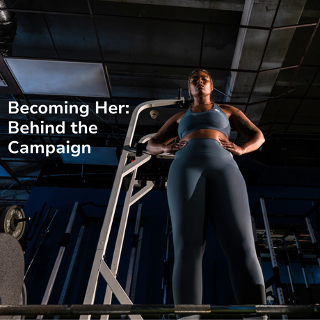 Becoming Her: Behind the Campaign