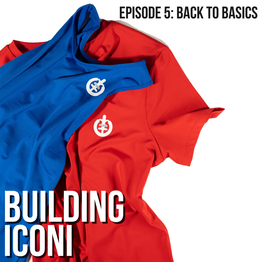 Building ICONI Episode 5: Back to the Basics