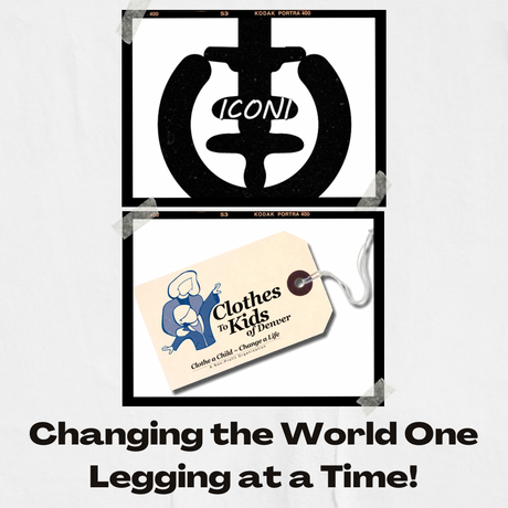 (Click to Read) Collage of ICONI and Clothes to Kids of Denver logos with the words Changing the World One Legging at a Time