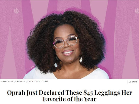 (Click to read) Shape Magazine article covering saying "Oprah Just Declared These $45 Leggings Her Favorite of the Year"